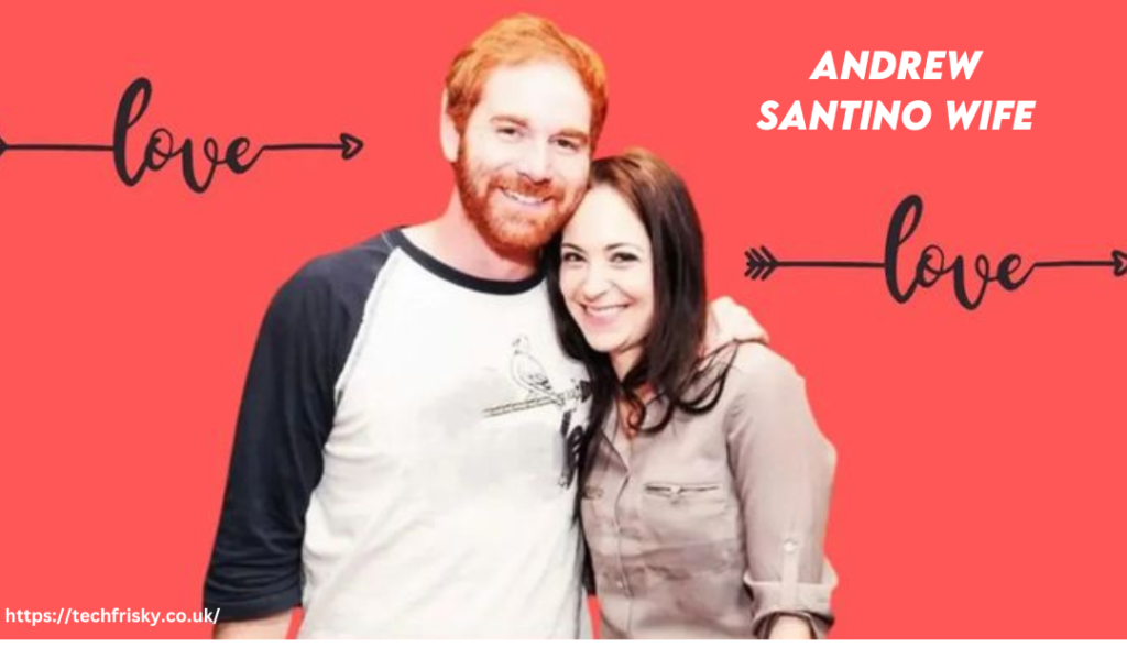 Andrew santino wife