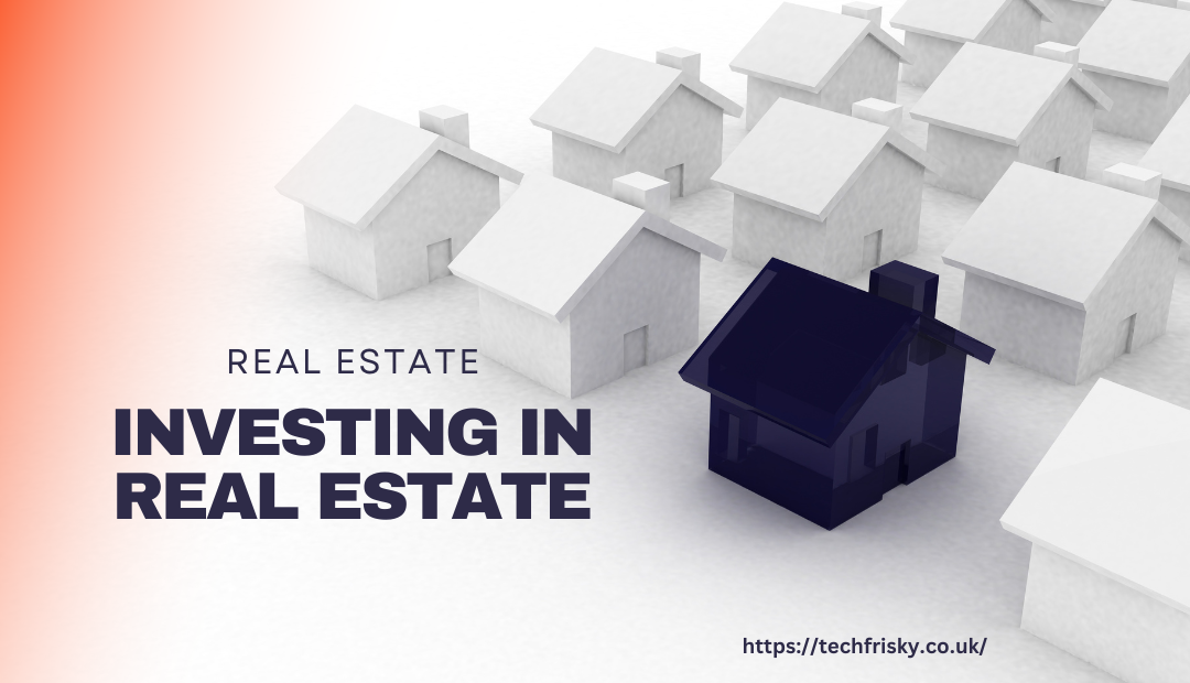 Investing In Real Estate