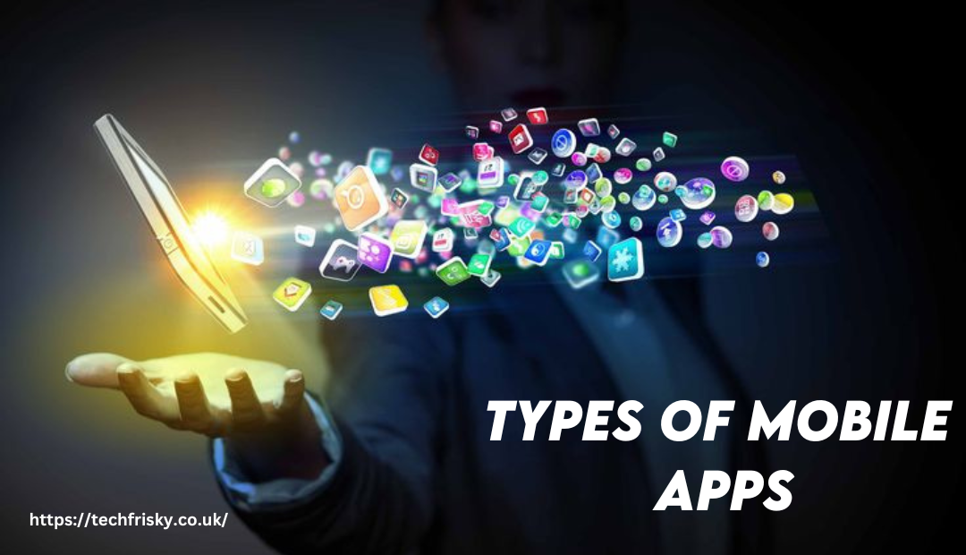 Types of mobile app