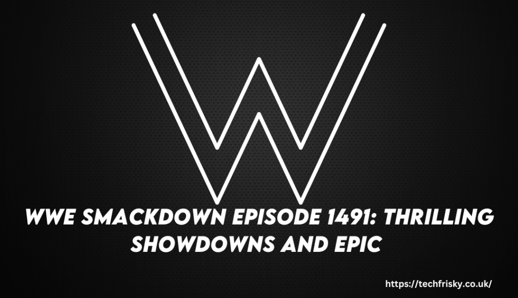 wwe smackdown episode 1491