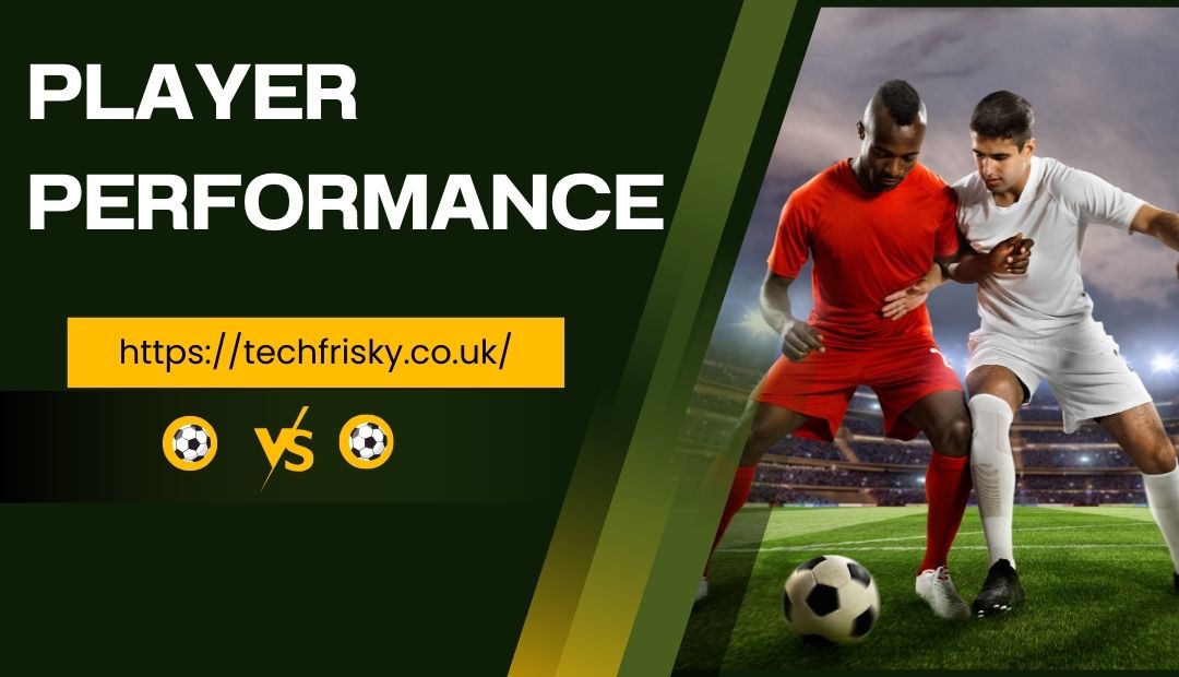 Player Performance