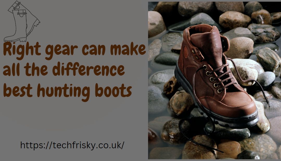 best hunting boots