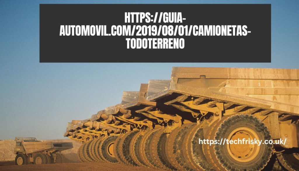 https://guia-automovil.com/2019/08/01/camionetas-todoterreno