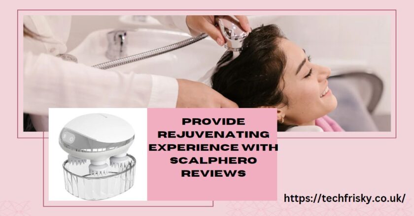 Provide Rejuvenating Experience with scalphero reviews