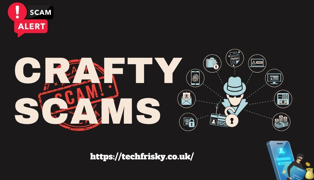 Crafty scams