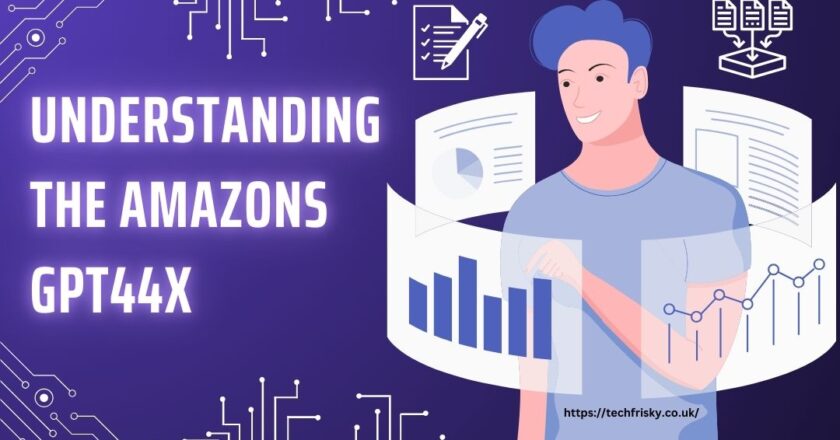 Understanding the amazons gpt44x