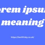 Beyond Placeholder Text: The Intriguing lorem ipsum meaning