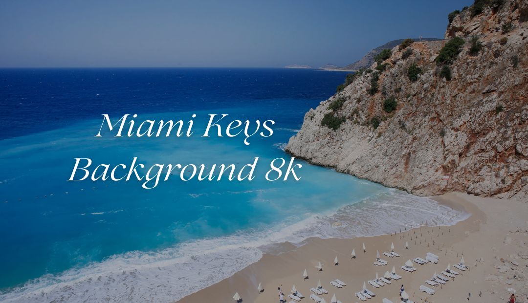 miami keys background 8k