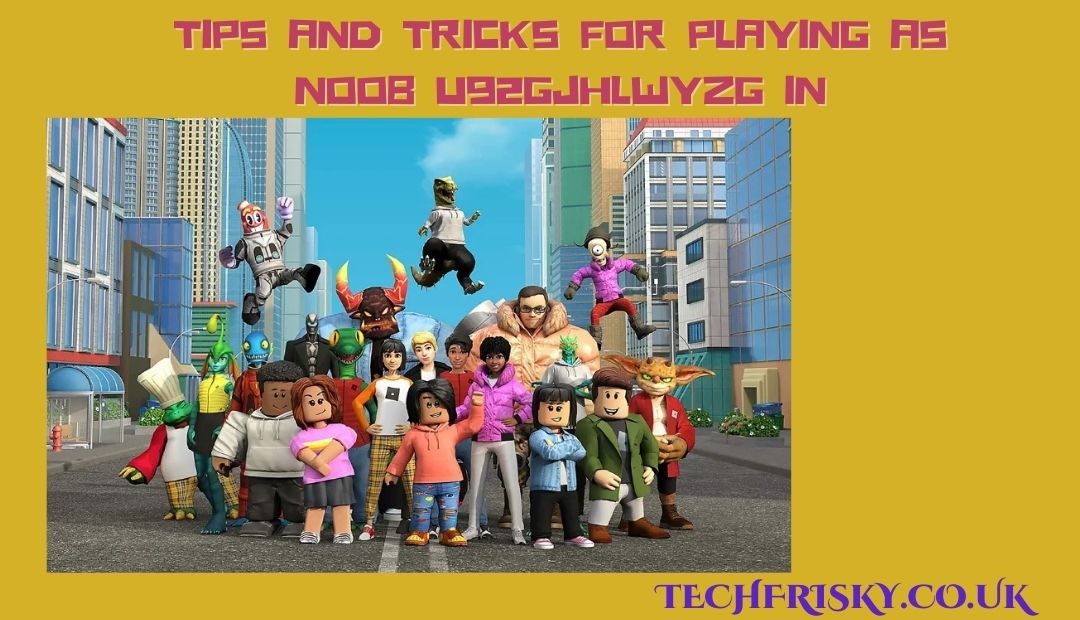 noob:u92gjhlwyzg= roblox