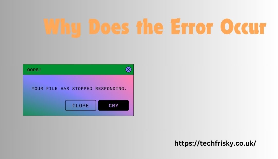 Why Does the Error Occur