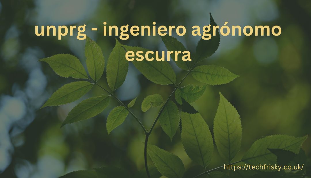 unprg - ingeniero agrónomo escurra